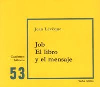 Job: El Libro Y El Mensaje: Cuaderno Bíblico 53