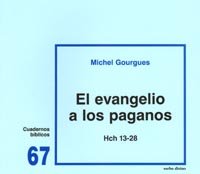 El Evangelio A Los Paganos (Hch 13-28): Cuaderno Bíblico 67