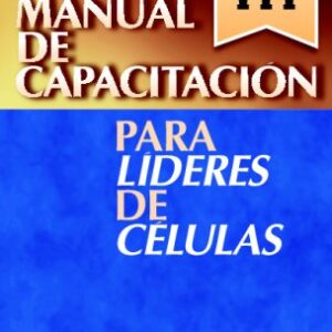 Manual De Capacitación Para Líderes De Células