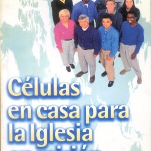 Celulas En Casa Para La Iglesia En Mision