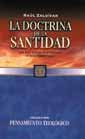 La Doctrina De La Santidad: Un Estudio Historico Y Sistematico (Coleccion Pensamiento Teologico, 4)