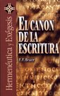 El Canon De La Escritura (Hermeneutica Y Exegesis, 4)
