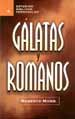 Galatas Y Romanos (Estudios Biblicos Personales, 4)