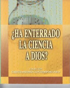 Ha Enterrado La Ciencia A Dios