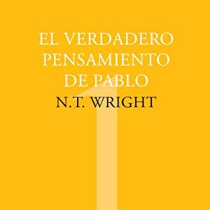 El Verdadero Pensamiento De Pablo (Coleccion Teologica Contemporanea: Estudios Teologicos)
