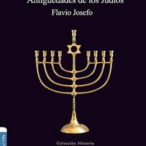 Antiguedades De Los Judios (Coleccion Historia)