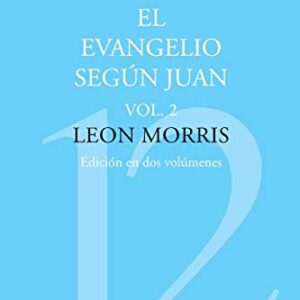 El Evangelio según Juan, Volumen 1 (Coleccion Teologica Contemporanea: Estudios Biblicos)