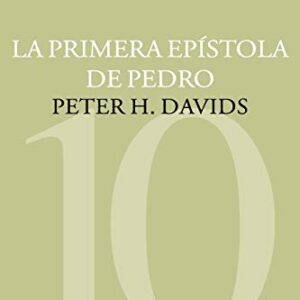 La Primera Epistola De Pedro (Coleccion Teologica Contemporanea: Estudios Biblicos)