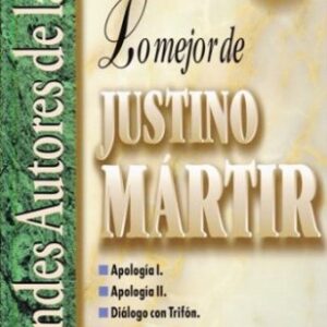 Lo Mejor De Justino Martir