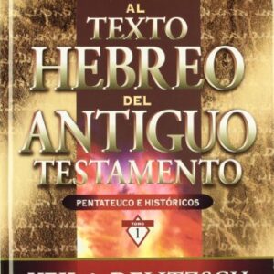 Comentario Al Texto Hebreo Del Antiguo Testamento (Pentateuco E Historicos)
