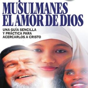 Comparte Con Los Musulmanes El Amor De Dios