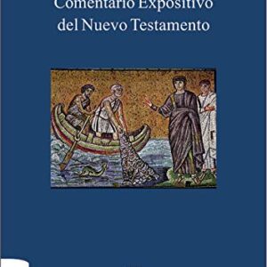 Comentario Expositivo Del Nuevo Testamento