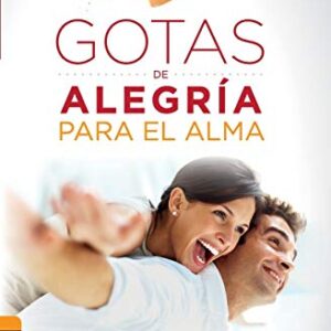 Gotas De Alegria Para El Alma