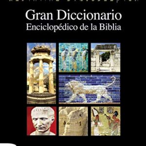 Gran Diccionario Enciclopedico De La Biblia