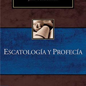 Escatologia Y Profecia (Sermones Tematicos MacArthur)