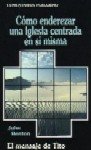 Como Enderezar Una Iglesia Centrada En Si Misma - El Mensaje De Tito