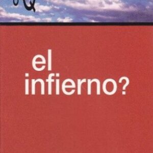 Que Ha Pasado Con El Infierno?