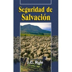 La Seguridad De La Salvacion