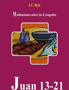 Meditaciones Sobre Juan 3 (13 - 21)