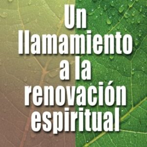 Un Llamamiento A La Renovacion Espiritual