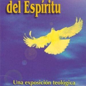 Manifestaciones del Espiritu: Una Exposicion teologica de 1 Corintios 12-14