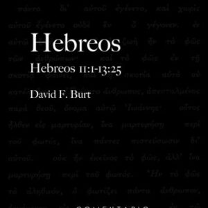 Hebreos Volumen 3: Hebreos 11:1-13:25