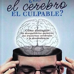 Es El Cerebro El Culpable?