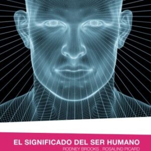 El Significado Del Ser Humano