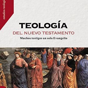 Teologia Del Nuevo Testamento