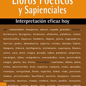 Libros Poeticos Y Sapienciales: Interpretacion Eficaz Hoy