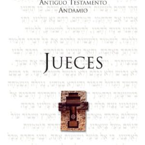 Jueces: Abundancia De Gracia (Comentario Antiguo Testamento Andamio)
