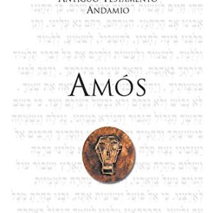 Amos: El Dia Del Leon - El Mensaje De Justicia Del Profeta Amos (Comentario Antiguo Testamento Andamio)