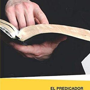 El Predicador Y Su Relacion Con La Palabra