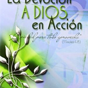La Devocion a Dios En Accion