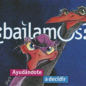 Bailamos: Ayudandole A Decidir