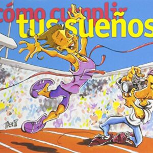 Como Cumplir Tus Sueños