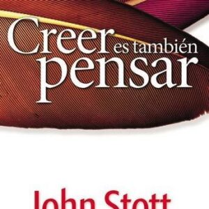 Creer Es Tambien Pensar