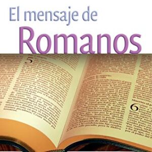 El Mensaje De Romanos