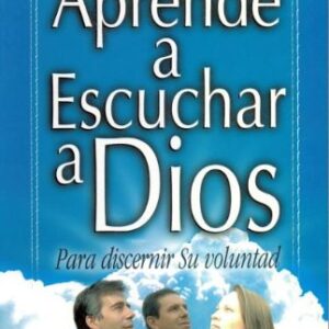Aprende A Escuchar A Dios