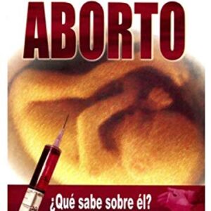 Aborto, ¿Que Sabe Sobre El?