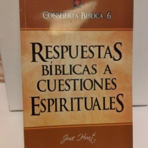 Consejería Bíblica Vol.6 - Respuestas Bíblicas a cuestiones espirituales