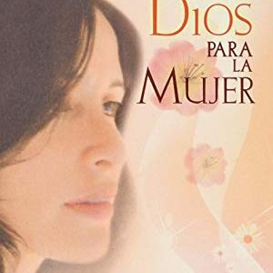 El Llamado Sublime De Dios Para La Mujer