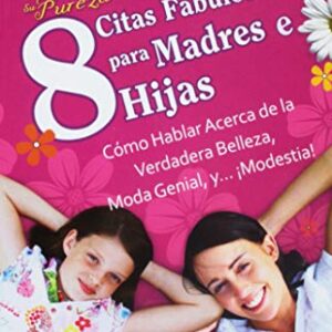 8 Citas Fabulosas Para Madres E Hijas