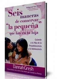 Seis Maneras De Conservar La Pequeña que hay en tu hija