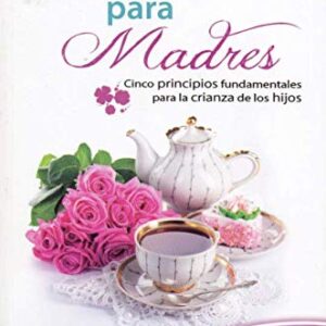 Sabiduria Para Madres