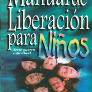 Manual De Liberacion De Niños