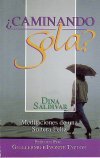 Caminando Sola? Meditaciones De Una Soltera Feliz - Devocional