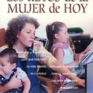 Los Retos De La Mujer De Hoy