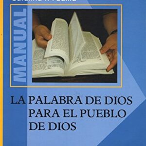La Palabra De Dios Para El Pueblo De Dios
