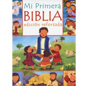 Mi Primera Biblia Edicion Reforzada (Peregrin)